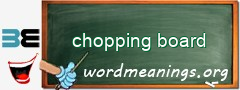 WordMeaning blackboard for chopping board